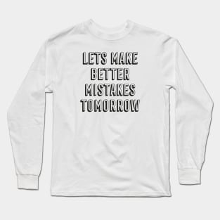 Mistakes Long Sleeve T-Shirt